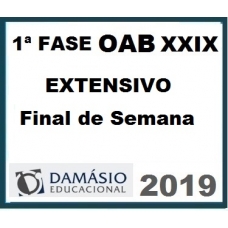 1ª Fase OAB XXIX (29) Extensivo Final de Semana – (Exame de Ordem dos Advogados) DAMÁSIO 2019.1