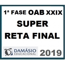 1ª Fase OAB XXIX (29) Super RETA FINAL (Exame de Ordem dos Advogados) Damásio 2019.1
