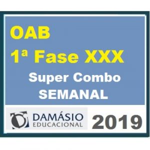 1ª Fase OAB XXX (30) Super COMBO Semanal – Damásio 2019.2