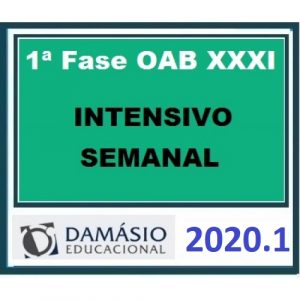 1ª Fase OAB XXXI (31) INTENSIVO Semanal – Damásio 2020.1
