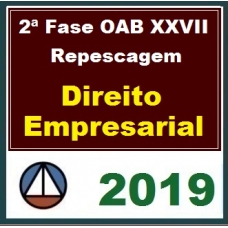 2ª Fase OAB XXVII – REPESCAGEM – DIREITO EMPRESARIAL – CERS 2019.1