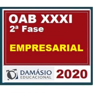 2ª Fase OAB XXXI (31º) Exame – DIREITO EMPRESARIAL Regular DAMÁSIO 2020.1