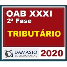 2ª Fase OAB XXXI (31º) Exame – DIREITO TRIBUTÁRIO Regular DAMÁSIO 2020.1