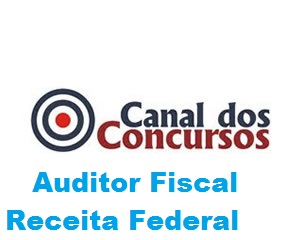 Curso para Concurso Auditor Fiscal da Receita Federal Canal dos Concursos 2016