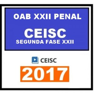 Curso 2ª Fase de Penal XXII do Exame de Ordem OAB – Prof Nidal CEISC 2017