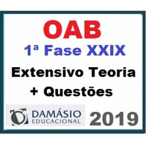 OAB 1ª Fase XXIX – Teoria + Questões, Módulos I e II – (Exame de Ordem dos Advogados) Damásio 2019.1