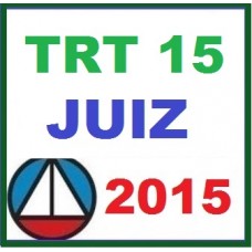 Curso para Concurso TRT 15ª Região Campinas SP (TRT 15) JUIZ SUBSTITUTO CERS 2015.2