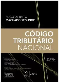 Código Tributário Nacional – Hugo De Brito Machado – 2017