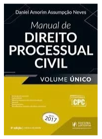 Processo Civil – Volume Único – Daniel Assumpção – 2017