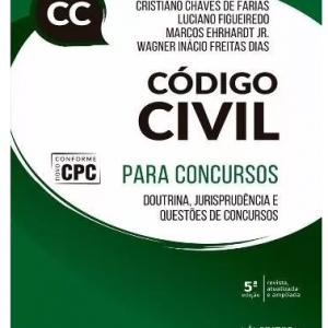 Código Civil – Para Concursos Cc 5ª Ed 2017 Cristiano Chaves