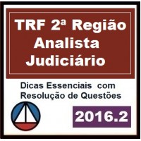 CURSO PARA CONCURSO ANALISTA JUDICIÁRIO ÁREA JUDICIÁRIA DO TRF 2ª REGIÃO (RJ E ES) CERS 2016