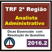 CURSO PARA CONCURSO ANALISTA JUDICIÁRIO ÁREA ADMINISTRATIVA DO TRF 2ª REGIÃO (RJ E ES) CERS 2016