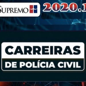 Curso para Carreiras de Polícia Civil: Agente, Escrivão e Inspetor Supremo 2020.1