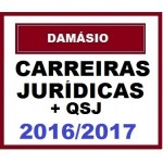 CURSO PARA CONCURSO REGULAR CARREIRAS JURÍDICAS + QSJ REGULAR DAMÁSIO 2016/2017
