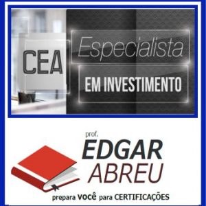 CEA (Especialista em Investimento) Edgar Abreu 2020.1