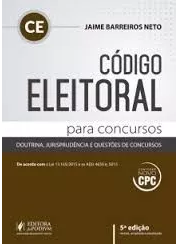 Código Eleitoral Para Concursos – Jaime Neto – 2016