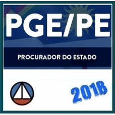 CURSO PARA O CONCURSO DE PROCURADOR GERAL DO ESTADO DE PERNAMBUCO – PGE/PE CERS 2018.1