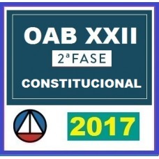 Curso 2ª Fase OAB XXII – Direito Constitucional – CERS 2017