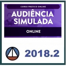 CURSO AATSP – CURSO ONLINE PRÁTICO DE AUDIÊNCIA SIMULADA CERS 2018.2