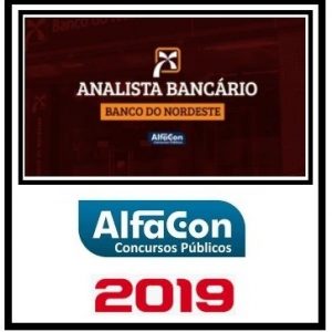 BNB (ANALISTA BANCÁRIO) ALFACON 2019.2