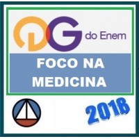 CURSO COMPLETO ENEM + FOCA NA MEDICINA QG DO ENEM CERS 2018.1
