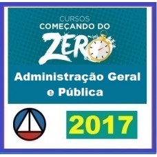 CURSO DE ADMINISTRAÇÃO GERAL E PÚBLICA – COMEÇANDO DO ZERO CERS 2017