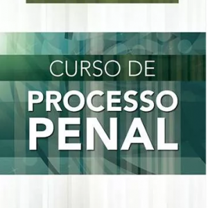 Curso De Direito Processual Penal – Guilherme Madeira
