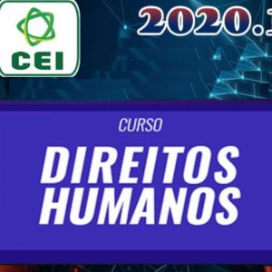 Curso de Direitos Humanos – Caio Paiva – Cei 2020.1