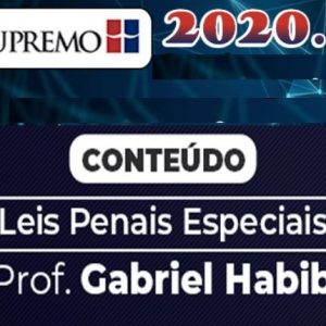 Curso de Leis Penais Especiais – Gabriel Habib Supremo 2020.1