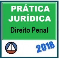 CURSO DE PRÁTICA FORENSE EM DIREITO PENAL CERS 2018.1