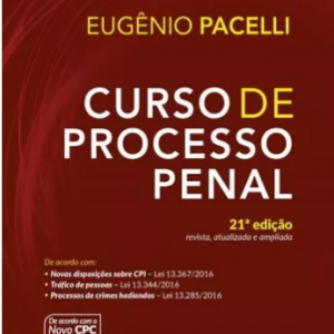 Curso De Processo Penal – Eugênio Pacelli – 21ª Ed. 2017