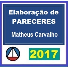 Curso Elaboração de Pareceres Administrativos – Matheus Carvalho CERS 2017