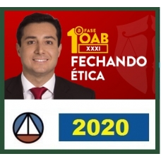 CURSO FECHANDO ÉTICA – 1ª FASE DO XXXI EXAME DA OAB – PROFESSOR PAULO MACHADO (DISCIPLINA ISOLADA) CERS 2020.1