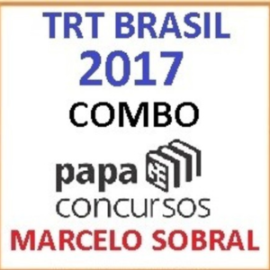 CURSO GE TRT BRASIL COMBO TEÓRICO + AVANÇADO – PAPA CONCURSOS 2017