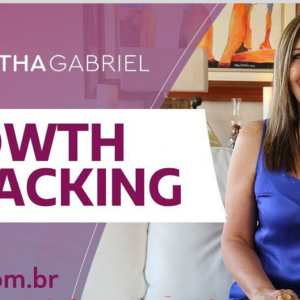 GROWTH HACKING – Martha Gabriel 2020.1