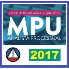 Curso MPU Analista Processual – Ministério Público da União (Teoria e Questões) – CERS 2017