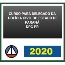 CURSO PARA DELEGADO DA POLÍCIA CIVIL DO ESTADO DO PARANÁ – DPC PR CERS 2020.1