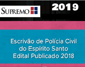Curso para Escrivão de Polícia Civil do Espírito Santo Pós edital Supremo 2019.2