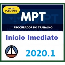 CURSO PARA O CONCURSO DO MINISTÉRIO PÚBLICO DO TRABALHO – MPT – PROCURADOR DO TRABALHO CERS 2020.1