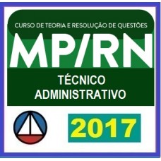 CURSO PARA O MP/RN – TÉCNICO JUDICIÁRIO – ÁREA ADMINISTRATIVA – CERS 2017