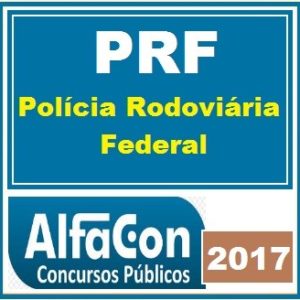CURSO PRF POLICIA RODOVIARIA FEDERAL – ALFACON 2017