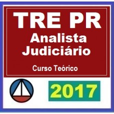 Curso TRE PR Analista Judiciário (Tribunal Regional Eleitoral do Paraná) CERS 2017