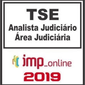 TSE (ANALISTA JUDICIÁRIO) IMP 2019.1