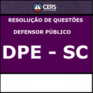 Defensoria Pública Do Estado De Santa Catarina DPE SC CERS 2017.2