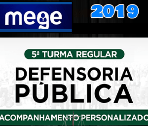 Defensoria Publica Estadual (5ª Turma Regular) Mege 2019.2