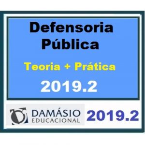 Defensoria Pública Estadual – Teoria + Prática DAMÁSIO 2019.2