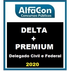 Combo Delegado Civil + Delegado Federal – DELTA + PREMIUM ALFACON 2020.1
