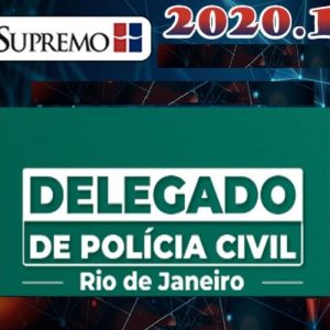 DPC-RJ – Delegado da Polícia Civil Do Rio de Janeiro – TEORIA – Supremo 2020.1