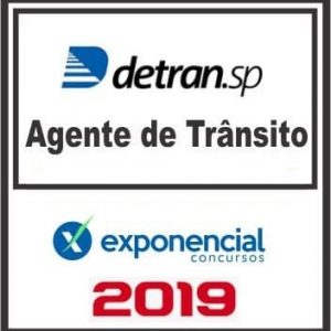 DETRAN SP (AGENTE DE TRANSITO) POS EDITAL EXPONENCIAL 2019.1