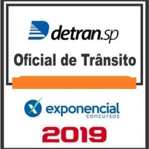 DETRAN SP (OFICIAL DE TRANSITO) PÓS EDITAL EXPONENCIAL 2019.1